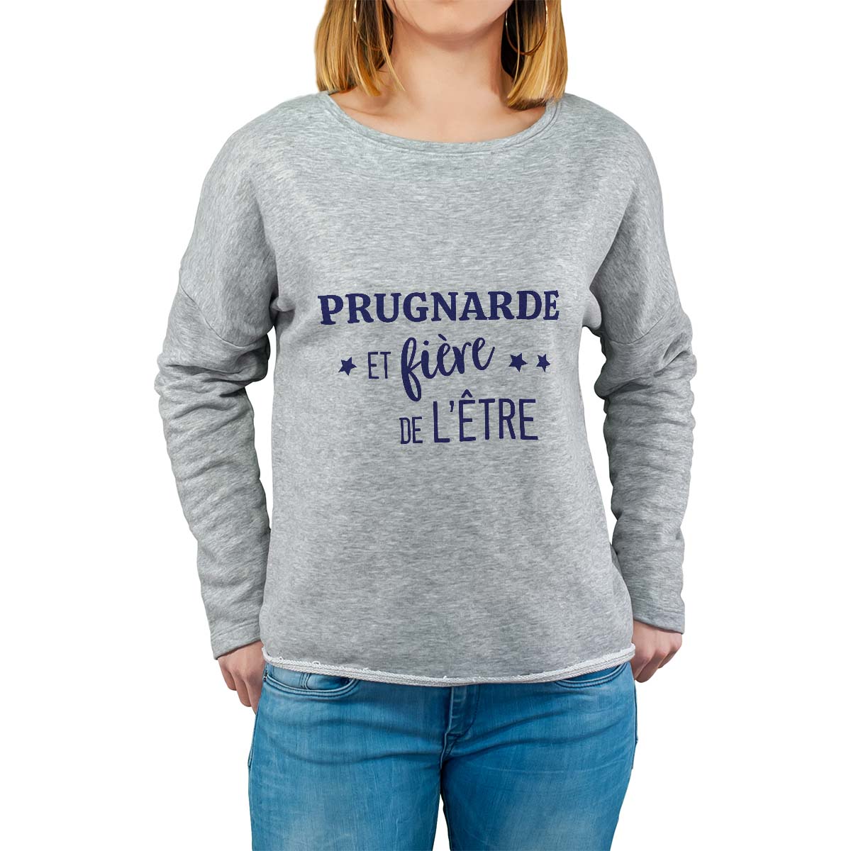 Sweat shirt gris pour femme avec le message personnalisé marine prugnarde  et fière de l'être