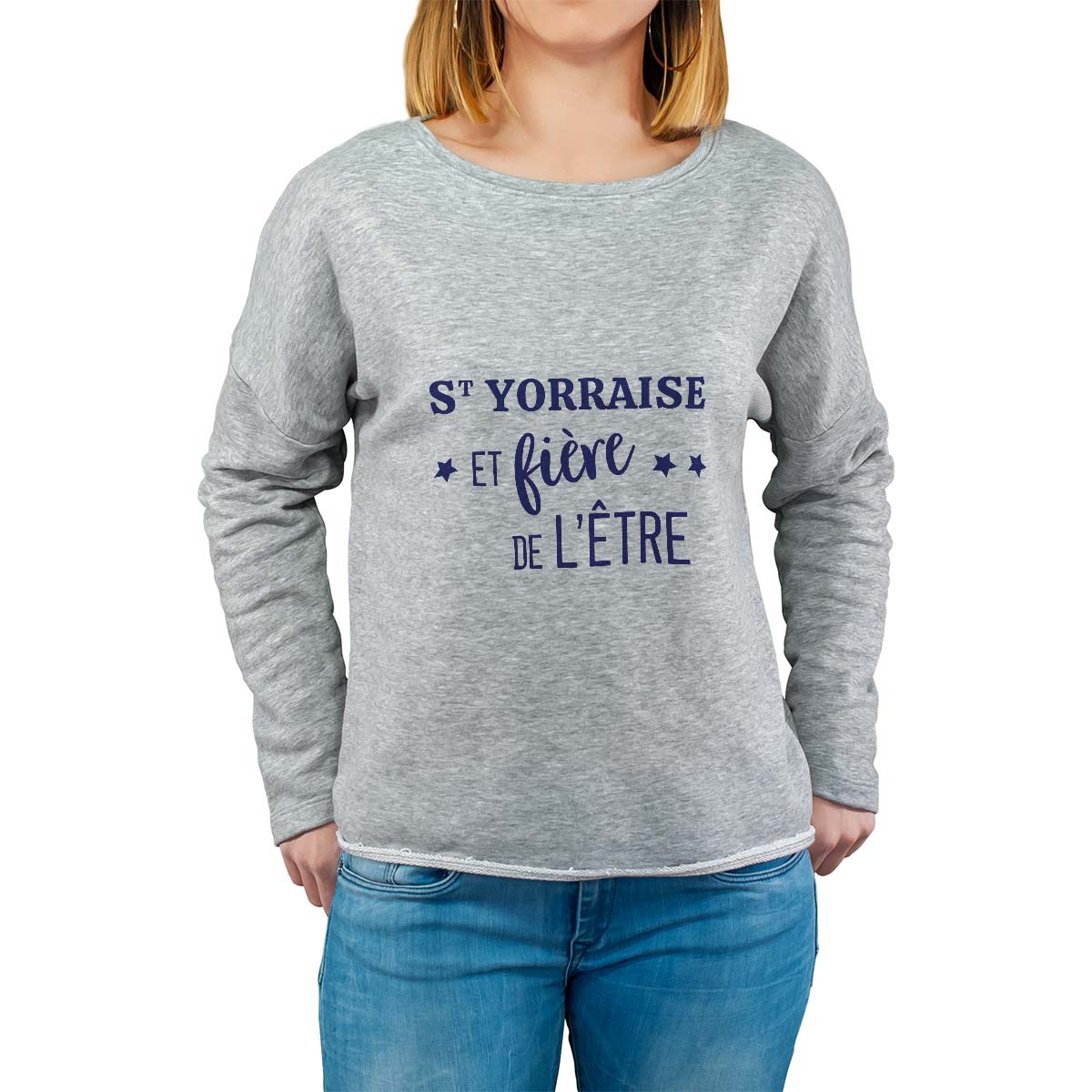 Sweat shirt gris pour femme avec le message personnalisé marine saint-yorraise  et fière de l'être