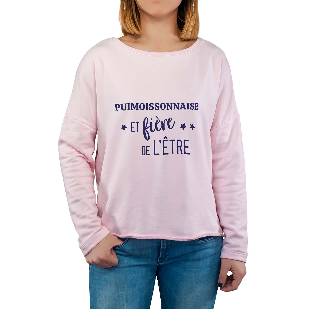Sweat shirt rose pour femme avec le message personnalisé marine puimoissonnaise  et fière de l'être