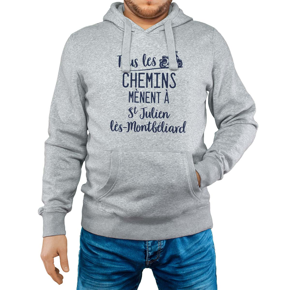 Sweat-shirt à capuche gris pour homme avec le message personnalisé marine tous les chemins mènent à saint-julien-lès-montbéliard