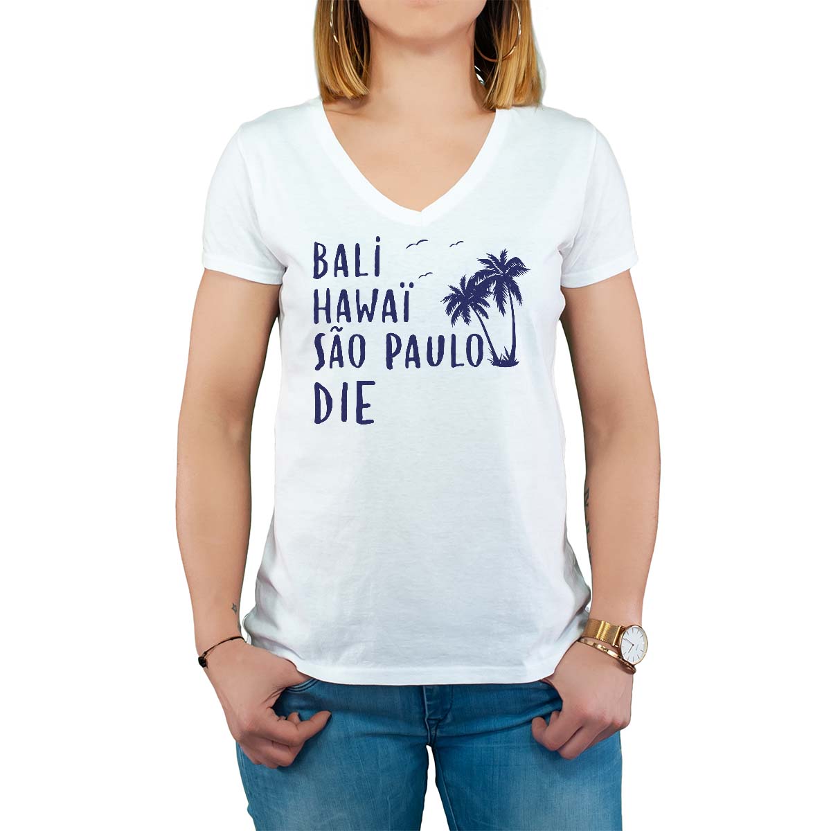 T-Shirt blanc pour femme avec le message personnalisé marine bali hawaï sao-paulo die