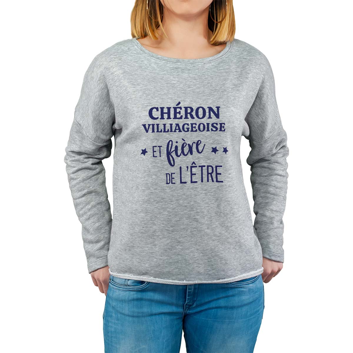 Sweat shirt gris pour femme avec le message personnalisé marine chéronvilliageoise  et fière de l'être