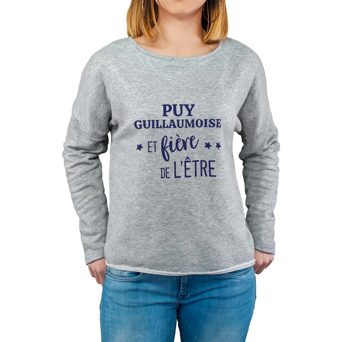 Sweat shirt gris pour femme avec le message personnalisé marine puy-guillaumoise  et fière de l'être