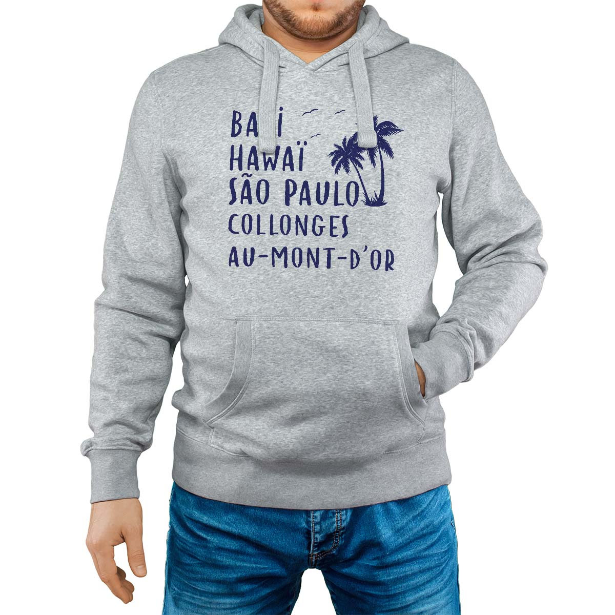 Sweat-shirt à capuche gris pour homme avec le message personnalisé marine bali hawaï sao-paulo collonges-au-mont-d'or