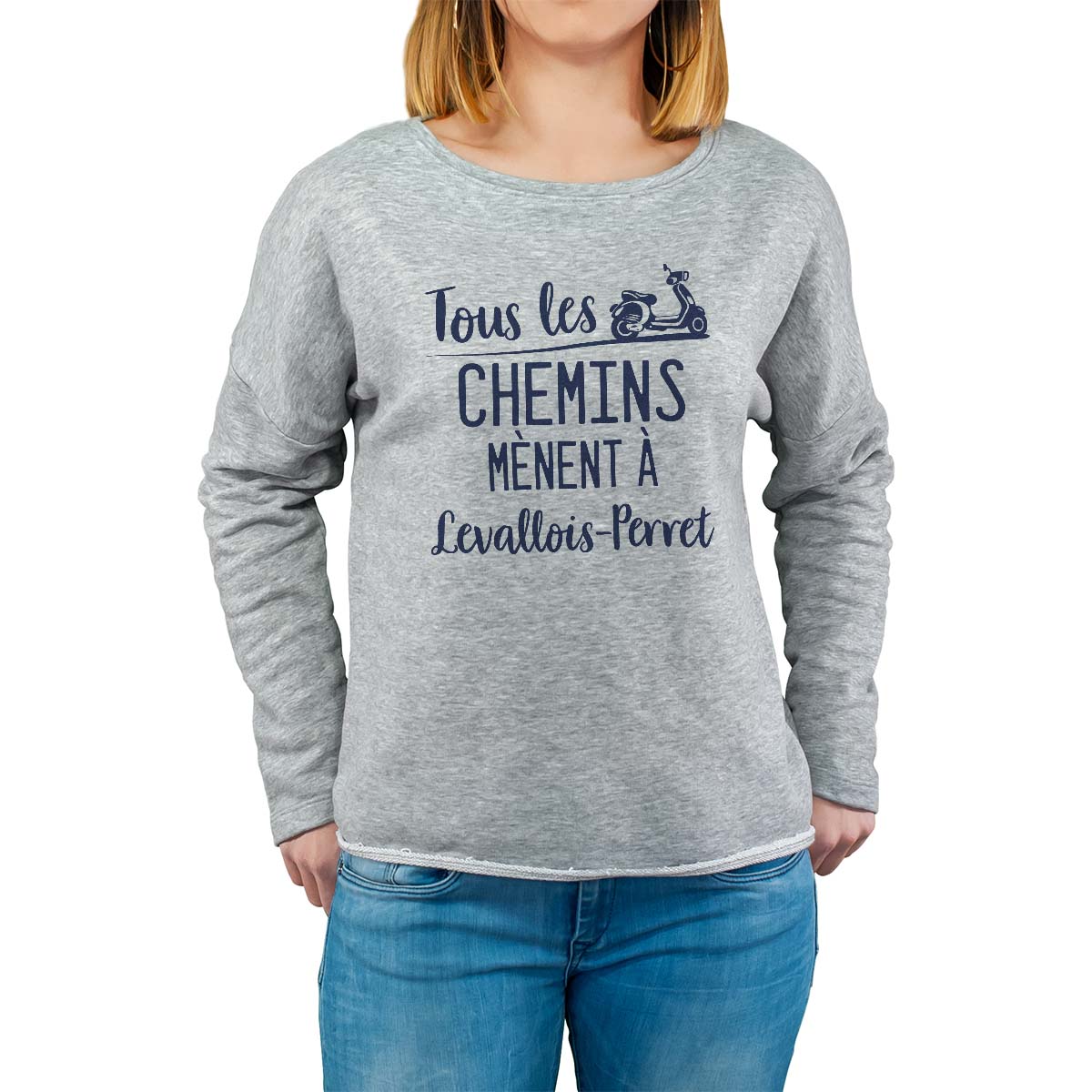 Sweat shirt gris pour femme avec le message personnalisé marine tous les chemins mènent à levallois-perret
