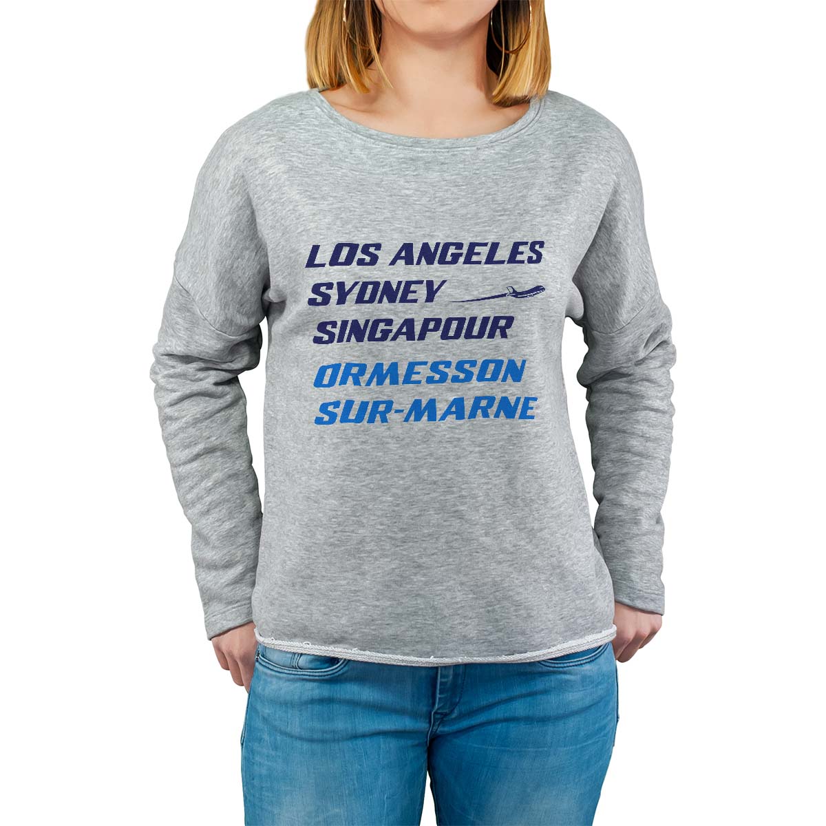 Sweat shirt gris pour femme avec le message personnalisé marine los angeles sydney singapour ormesson-sur-marne